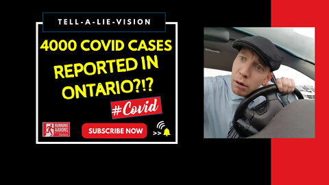 THEY REPORTED 4000 CASES OF COVID19 IN ONTARIO - But They're LYING to Us!