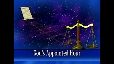 13 - God's Appointed Hour
