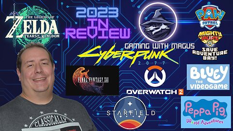 2023 Year in Review | Gaming with Magus
