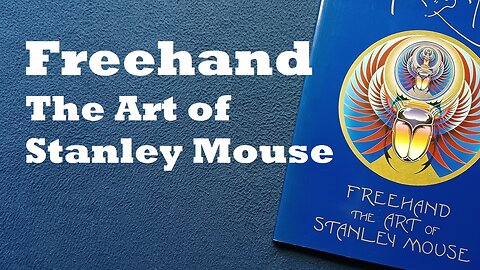 Freehand, The Art of Stanley Mouse, 1993, SLG Books (Snow Lion Graphics). BOOK COVER REVIEW