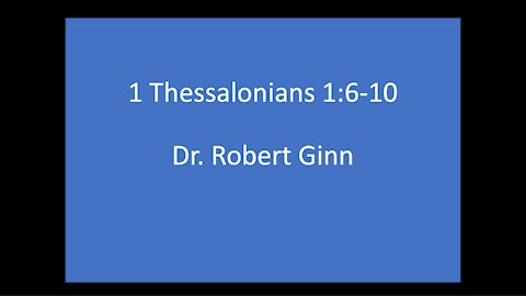 1 Thessalonians 1:6-10 Lesson One