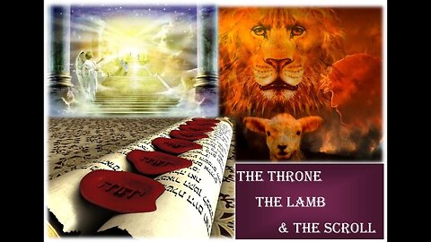 E29 Revelation Ch 5 The Lion, Lamb, & Scroll