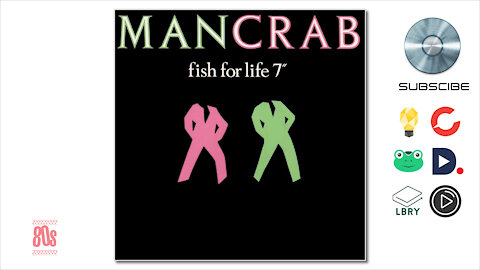 Mancrab - Fish For Life ( 1986 )