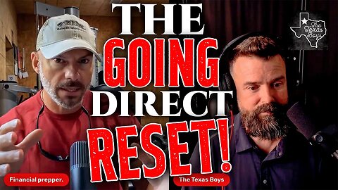💰The Going Direct Reset with Financial Prepper💥