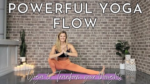 Power Yoga Flow for Blessing and Cancelling Negativity || Transform Your Thoughts