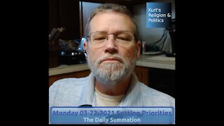 20210322 Setting Priorities - The Daily Summation