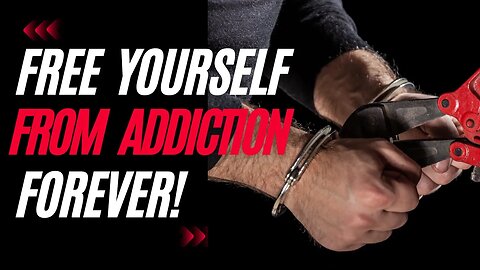 Break Free From Any Addiction- Solutions That Will Work For Anyone