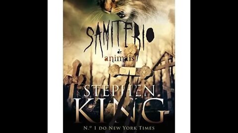 O Cemitério De Animais de Stephen King (PARTE 2/2) - Audiobook traduzido em Português