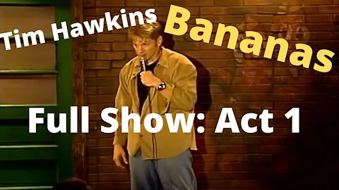 Tim Hawkins - Bananas Full Show: Act 1