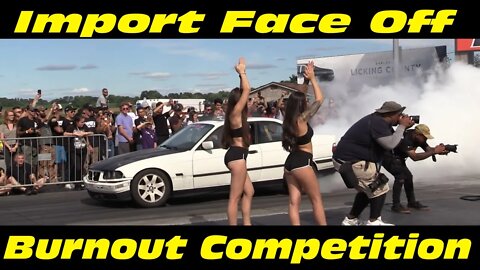 Import Face Off Burnout Competition