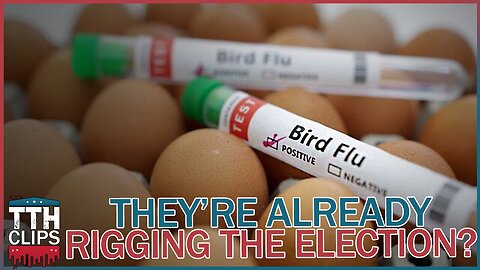 Are the Reports About Bird Flu Jumping to Humans the Start of Election Rigging 2.0?