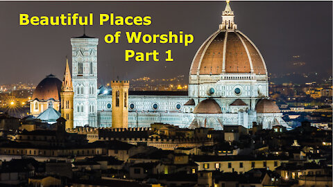 Beautiful Places of Worship Part 1