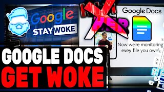 Never Use Google Docs Again! New ABSURD Update Is Full Orwell!