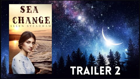 Sea Change (Trailer 2)