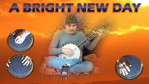 A Bright New Day - Deering Banjo and 12 String Guitar