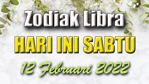 Ramalan Zodiak Libra Hari Ini Sabtu 12 Februari 2022 Asmara Karir Usaha Bisnis Kamu!