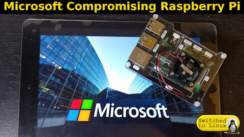 Microsoft Compromising Raspberry Pi