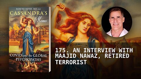 175. AN INTERVIEW WITH MAAJID NAWAZ, RETIRED TERRORIST