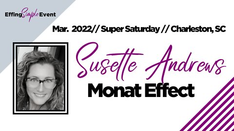 Susette Andrews' Monat Journey // Super Saturday Charleston, SC 3/22