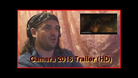 Reaction: gamera trailer 2016