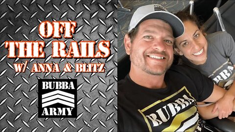 Off the Rails with Anna and Blitz - 12/2/22 | YouTube Live Stream - #TheBubbaArmy #blummel