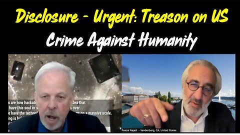 Disclosure - Urgent: Crime against Humanity & Treason on United States