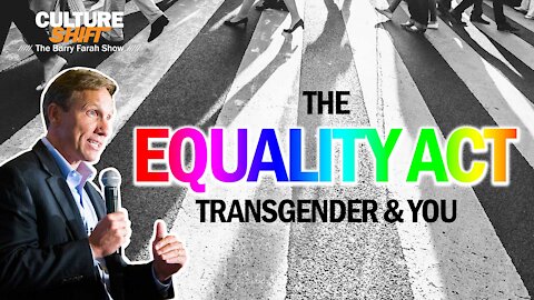 The Equality Act: Transgender and You