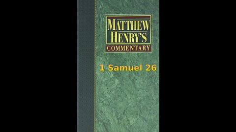 Matthew Henry's Commentary on the Whole Bible. Audio produced by Irv Risch. 1 Samuel Chapter 26