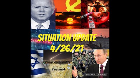 Situation Update 4/26/21