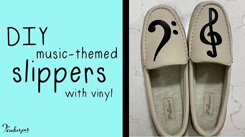 DIY bass & treble clef slippers (with vinyl)