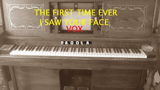 THE FIRST TIME EVER I SAW YOUR FACE - VOX