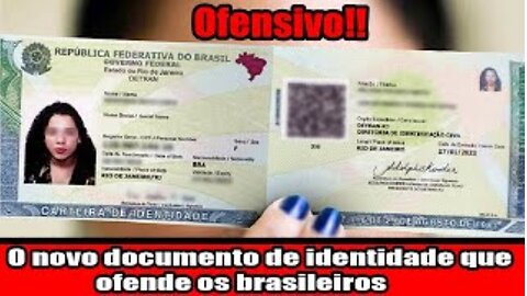 O novo documento de identidade que ofende os brasileiros