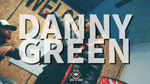 Danny Green - Will Shmula x Si Yak (@WATCH THE SCREEN Exclusive )