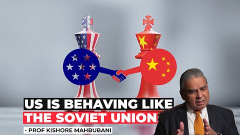 The US is BEHAVING Like The Soviet Union: Prof Kishore Mahbubani