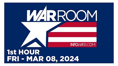 WAR ROOM [1 of 3] Friday 3/8/24 • DEMENTIA JOE SOTU, News, Reports & Analysis • Infowars