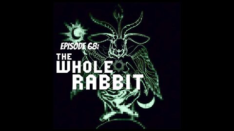 The Whole Rabbit | Episode 68