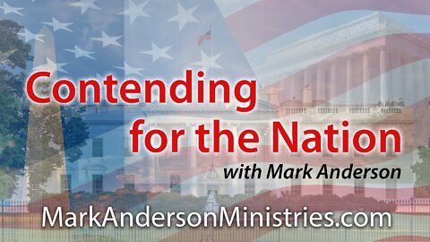Contending For The Nation With Mark Anderson Intro