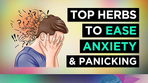 TOP 8 Herbs for ANXIETY and Panic Attacks (Anxiety Relief)