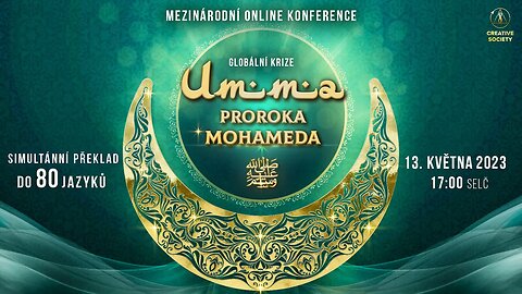 Globální krize. Umma Proroka Mohameda ﷺ | Mezinárodní online konference 13. května 2023