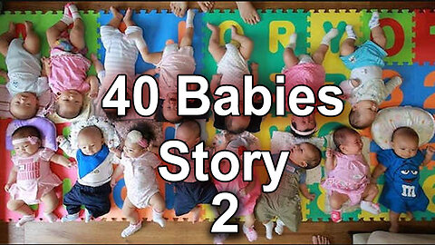 40 Babies Story (2)