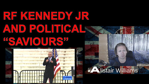 RFK JR AND POLITICAL "SAVIOURS"