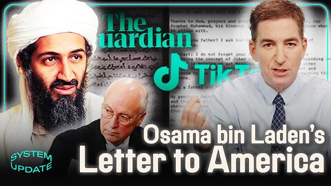 Yes, You Should Read Bin Laden's TikTok-Viral "Letter to America" | SYSTEM UPDATE