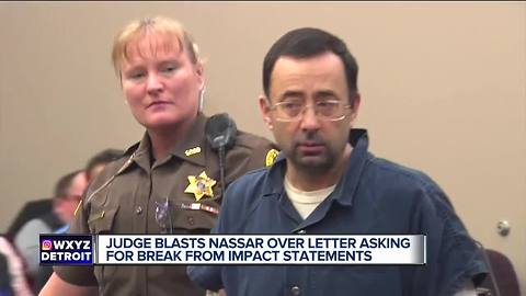 Nassar complains in letter, says he's worried about ability to face victims