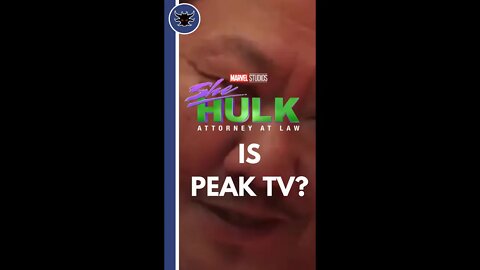 She Hulk is Peak TV?