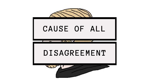 The Simple Cause of All Disagreement - [Philosophy]