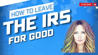 How To Leave The IRS For Good