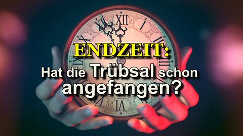 314 - Hat die Trübsal schon angefangen?