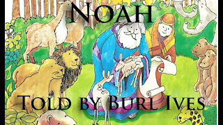 Noah told by Burl Ives