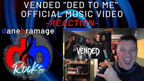 Vended "Ded to me" Official Music Video | DaneBramage Rocks Reaction