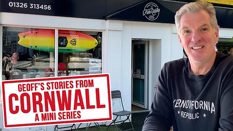 Freeriders Keith on the surf industry and Falmouth - Geoff's Stories from Cornwall Part 2